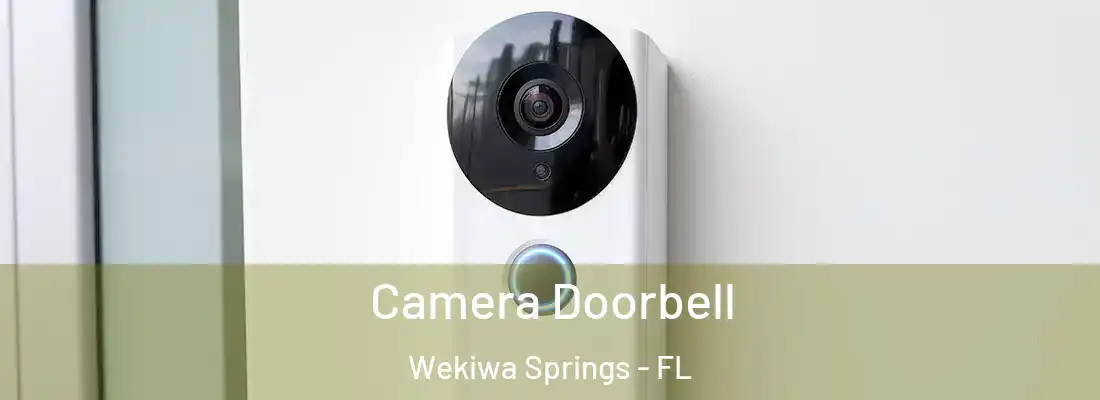 Camera Doorbell Wekiwa Springs - FL