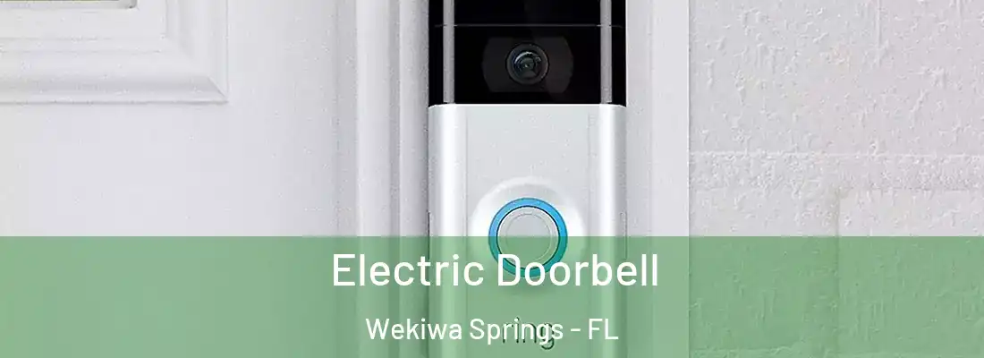 Electric Doorbell Wekiwa Springs - FL
