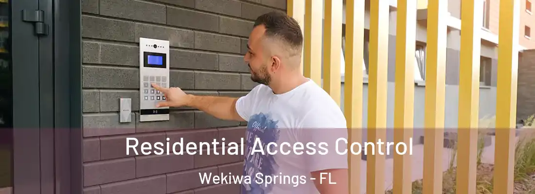  Residential Access Control Wekiwa Springs - FL