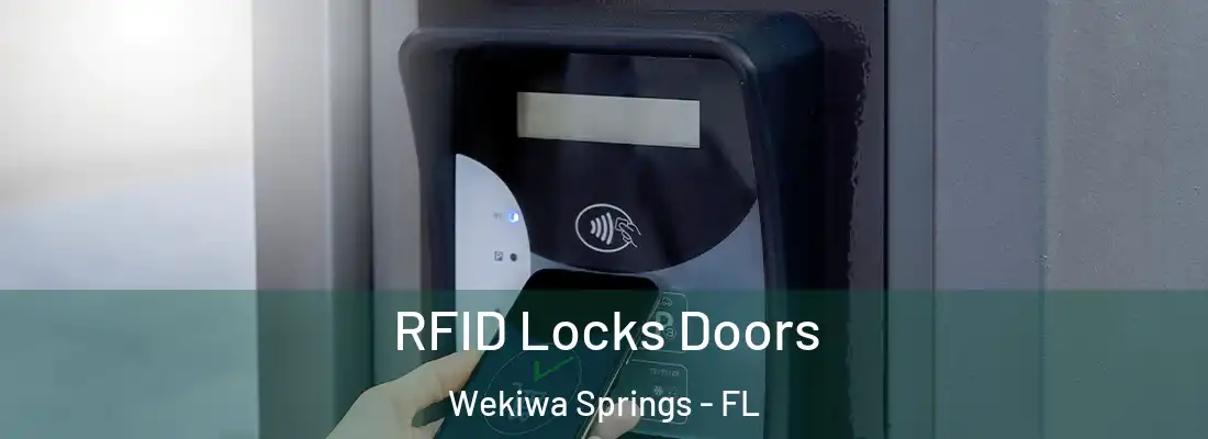 RFID Locks Doors Wekiwa Springs - FL