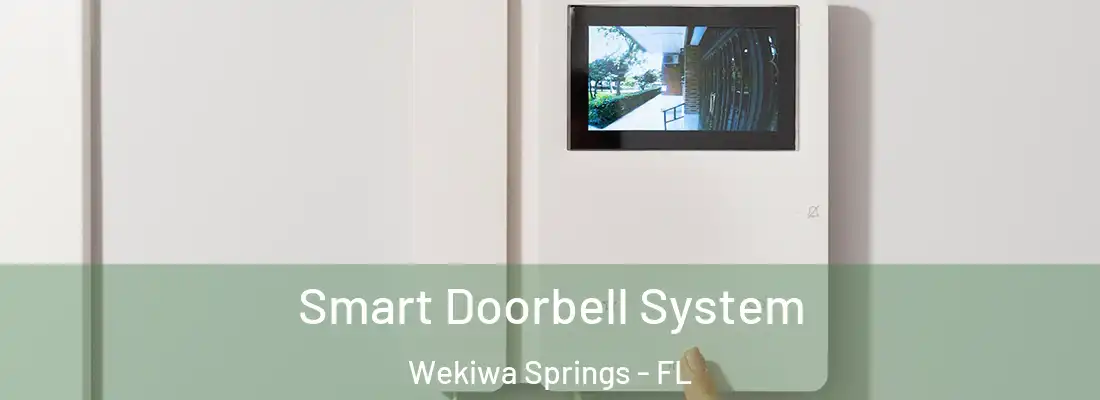 Smart Doorbell System Wekiwa Springs - FL